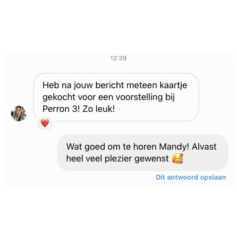 Instagram-bericht van een volger: na jullie bericht meteen een kaartje gekocht voor een voorstelling bij Perron 3