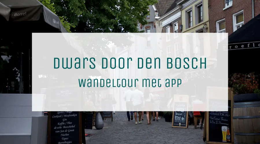Wandeltours zonder gids (multiple languages) Wandeltours zonder gids (multiple languages) – Leuke fiets- en wandeltours in Den Bosch (met & zonder stadsgids) (foto 1 van 3)