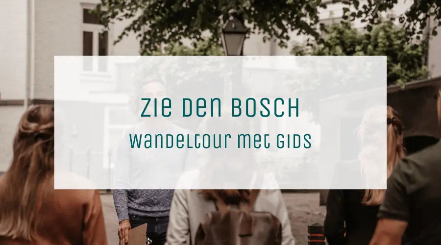 Wandeltours met gids Wandeltours met gids – Leuke fiets- en wandeltours in Den Bosch (met & zonder stadsgids) (foto 1 van 6)