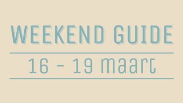 Weekend Guide agenda Den Bosch City 16 - 19 maart 2023