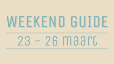 Weekend Guide agenda Den Bosch City 23 - 26 maart 2023